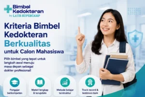 Kriteria Bimbel Kedokteran Berkualitas untuk Calon Mahasiswa
