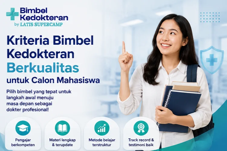 Kriteria Bimbel Kedokteran Berkualitas untuk Calon Mahasiswa