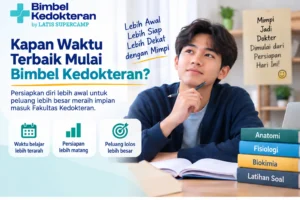 Kapan Waktu Terbaik Mulai Bimbel Kedokteran?